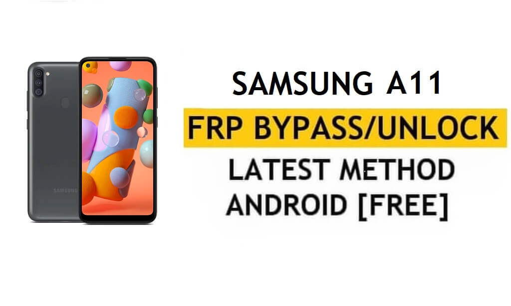Samsung A11 Android 11 desbloqueio Google/FRP | Com ferramenta gratuita (método de downgrade)
