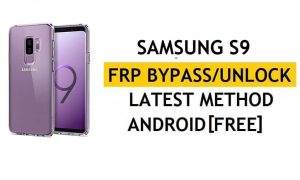 Samsung S9 SM-G960 Android 10 FRP Bypass فتح التحقق من Google Gmail بدون APK