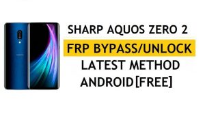 Sharp Aquos Zero 2 FRP Bypass Ultimo metodo – Verifica la soluzione di blocco di Google Gmail (Android 10) – Senza PC