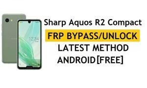 Останній метод Sharp Aquos R2 Compact FRP Bypass – Перевірте рішення для блокування Google Gmail (Android 9.0) – без ПК