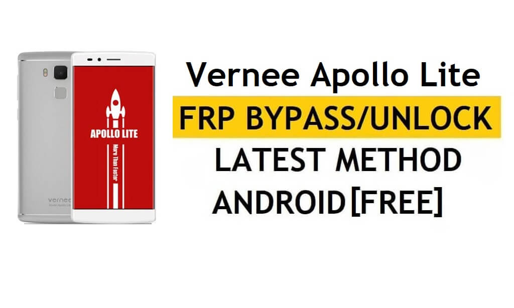 Vernee Apollo Lite FRP Bypass (Android 6.0) Ontgrendel Google Gmail Lock zonder pc Nieuwste