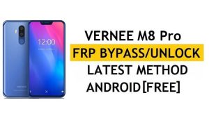 Vernee M8 Pro FRP Bypass método mais recente – Verifique a solução de bloqueio do Google Gmail (Android 8.1) – Sem PC