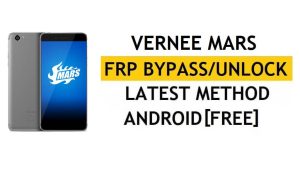 Vernee Mars FRP Bypass (Android 6.0) Déverrouillez le verrouillage Google Gmail sans PC