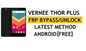 Vernee Thor Plus FRP Bypass / Google-ontgrendeling (Android 7.0) [YouTube-update repareren] Zonder pc