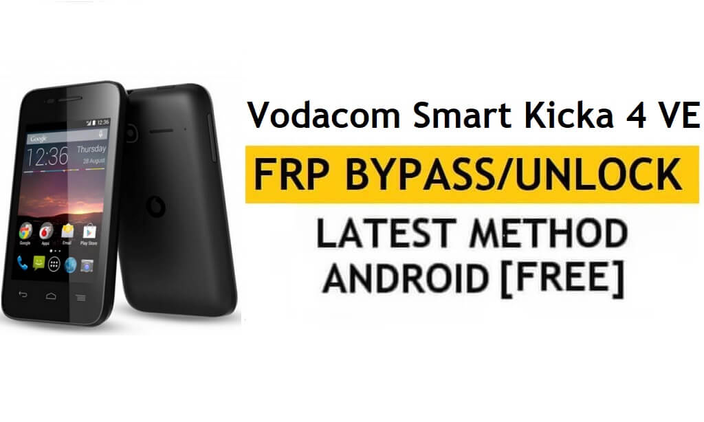 Bypass FRP Vodacom Smart Kicka 4 VE – Buka Kunci Verifikasi Google (Android 9 Go) [Tanpa PC]