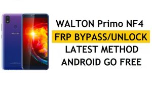 Walton Primo NF4 FRP Bypass ultimo metodo | Verifica la soluzione di blocco di Google (Android 8.1)