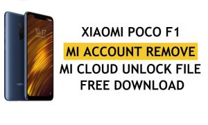 Xiaomi Poco F1 Mi अकाउंट रिमूव फ़ाइल डाउनलोड फ्री अनलॉक MI क्लाउड