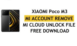 Xiaomi Poco M3 Mi Hesabı Dosya Kaldırma Ücretsiz İndir [Tek Tıklamayla MI Kilidinin Kilidini Açma]