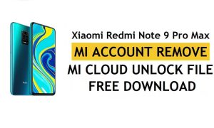 Xiaomi Redmi Note 9 Pro Max Mi 계정 파일 제거 무료 다운로드 [원클릭 MI 잠금 해제]