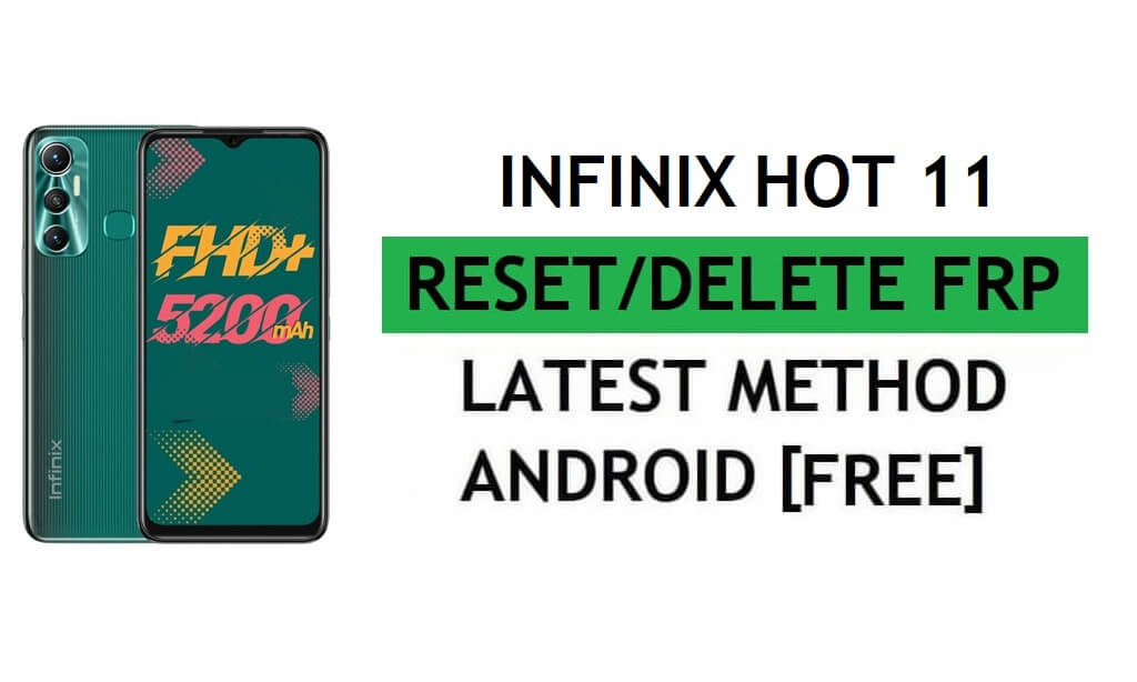 Infinix Hot 11 X662 FRP Bypass Android 11 Ontgrendel Google Gmail-verificatie – zonder pc [Nieuwste gratis]