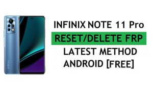 Infinix Note 11 Pro X697 FRP Bypass Android 11 Déverrouiller la vérification Google Gmail – Sans PC [Dernier gratuit]