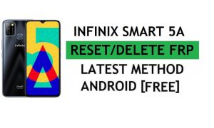 Infinix Smart 5A FRP Bypass Android 11 Desbloquea la verificación de Google Gmail - Sin PC [Último gratuito]