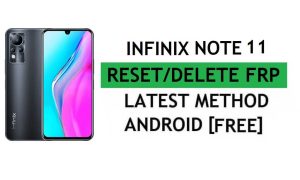 Infinix Note 11 FRP 우회 Android 11 Google Gmail 확인 잠금 해제 – PC 없음 [최신 무료]