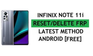 Infinix Note 11i FRP Bypass Android 11 Desbloquear Verificación de Google Gmail - Sin PC [Último gratuito]