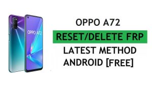 فتح FRP Oppo A72 إعادة تعيين التحقق من Google Gmail - بدون جهاز كمبيوتر [أحدث مجانًا]
