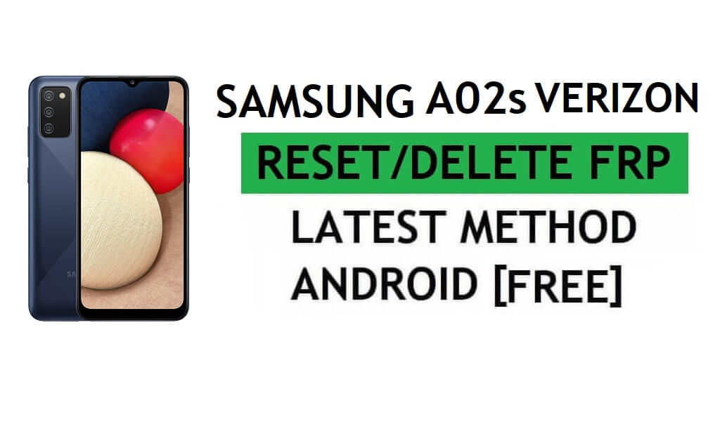 Samsung A02s Verizon Android 11 FRP Bypass SIN PC y Alliance Shield X Gratis Lo último
