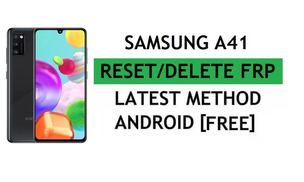 Réinitialiser FRP sans ordinateur/Sim Pin Lock Samsung A41 Android 11 Dernier déverrouillage Google Verify
