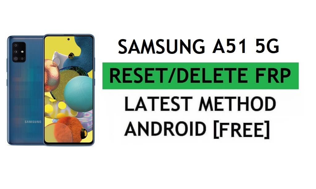 Samsung A51 5G Verizon Android 11 FRP Bypass SIN PC y Alliance Shield X Gratis Lo último