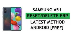 Réinitialiser FRP sans ordinateur/Sim Pin Lock Samsung A51 Android 11 Dernier déverrouillage Google Verify