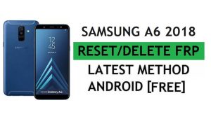 Reset FRP Samsung A6 2018 SM-A600 With PC Tool Free Latest Method