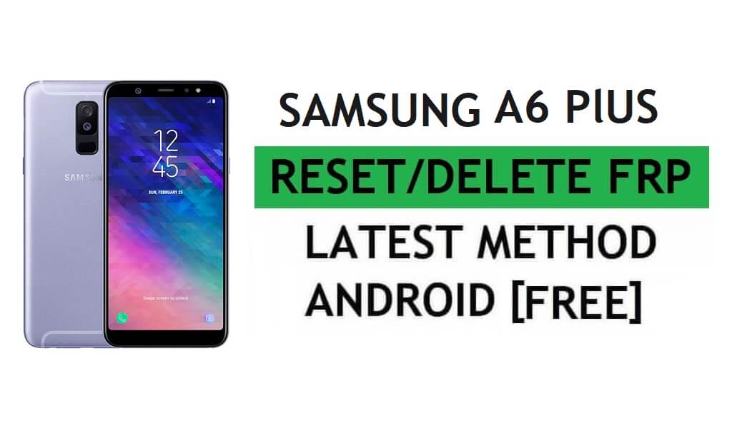 Samsung A6 Plus (2018) SM-A605 з ПК Інструмент Легкий безкоштовний останній метод