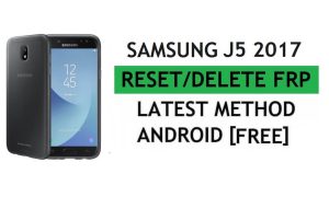 Reset FRP Samsung J5 2017 SM-J530F With PC Tool Easy Free Latest Method
