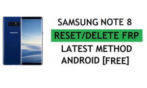 Restablecer FRP Samsung Note 8 SM-N950F con PC Tool Fácil y gratuito Último método