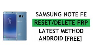 PC 도구로 쉽고 무료 최신 방법으로 FRP Samsung Note FE SM-N935F 재설정
