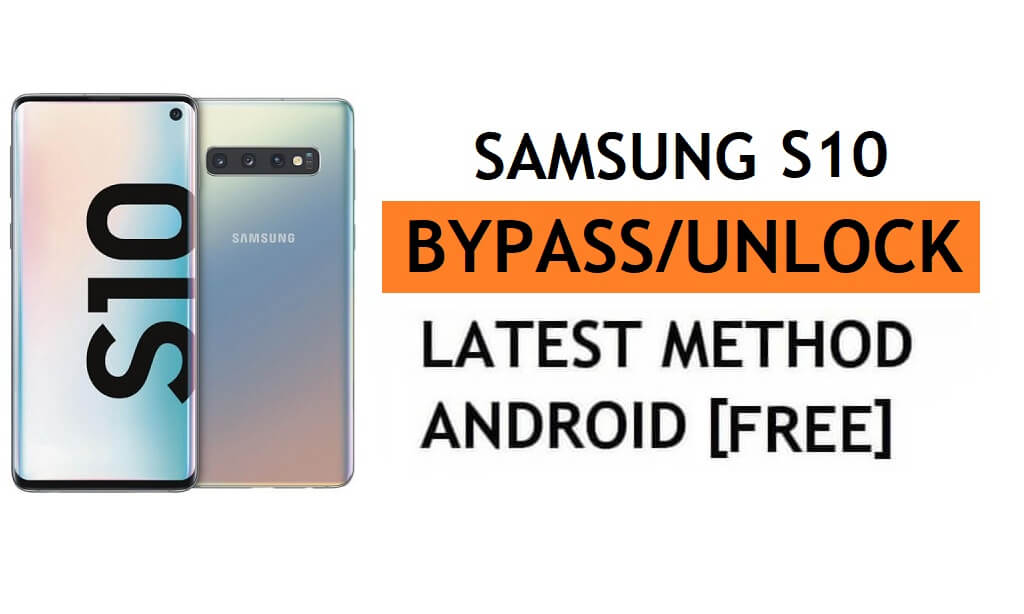 Samsung S10 FRP Bypass Android 12 Déverrouiller le verrouillage Google Gmail sans PC gratuit