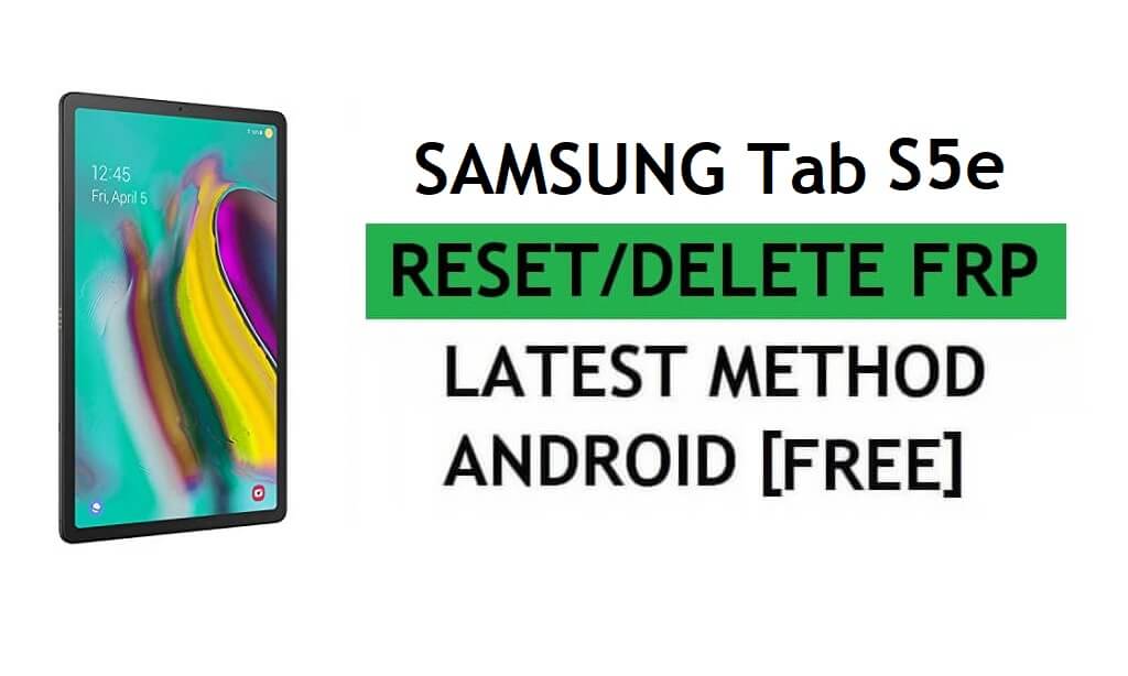 Samsung Tab S5e Verizon Android 11 FRP Bypass NO PC e Alliance Shield X grátis mais recente