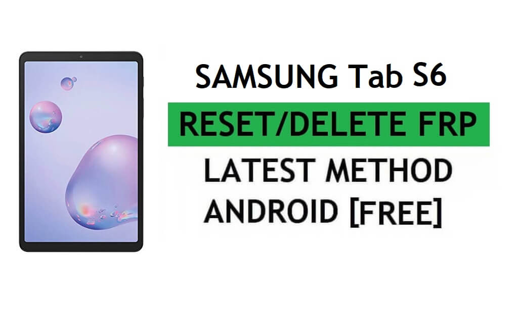 Samsung Tab S6 Verizon Android 11 FRP Bypass NO PC ve Alliance Shield X Ücretsiz En Son