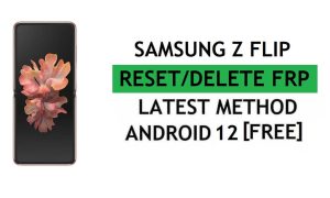Samsung Z Flip Android 12 FRP Bypass PC olmadan Google Gmail kilidinin kilidini açın Ücretsiz
