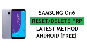 Restablecer FRP Samsung On6 Android 10 con PC Tool Fácil y gratuito Último método