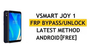 VSmart Joy 1 FRP Bypass أحدث طريقة - التحقق من حل قفل Google Gmail (Android 8.1) - بدون جهاز كمبيوتر