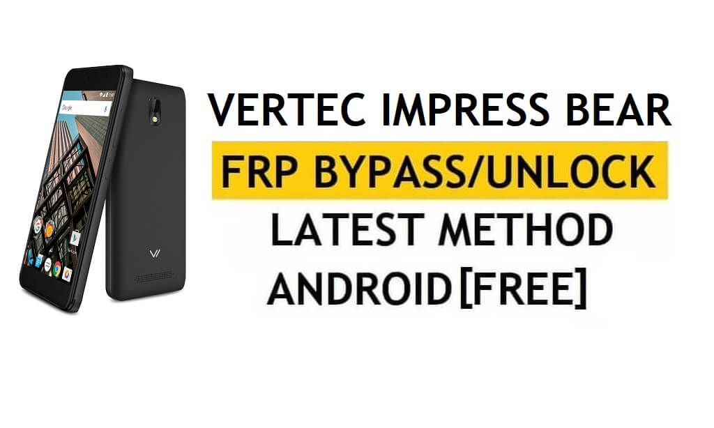 Vertex Impress Bear FRP Bypass/Google unlock (Android 7.0) [إصلاح تحديث Youtube] بدون جهاز كمبيوتر