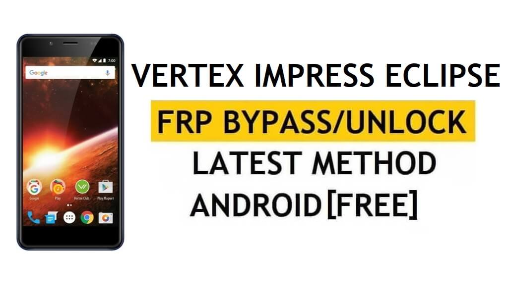 Vertex Impress Eclipse FRP Bypass/Google 잠금 해제(Android 7.0) [YouTube 업데이트 수정] PC 없음