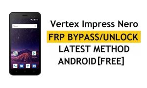Vertex Impress Nero FRP Bypass Vérifier Google Lock (Android 7.0) [Réparer la mise à jour Youtube] Sans PC