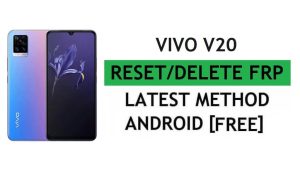 ปลดล็อค FRP Vivo V20 (V2025) รีเซ็ตการยืนยัน Google Gmail - ไม่มีพีซี [ฟรีล่าสุด]