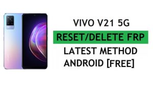 Ontgrendel FRP Vivo V21 5G (V2066) Reset Google Gmail-verificatie – zonder pc [Nieuwste gratis]