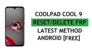 CoolPad Cool 9 Frp Bypass Fix Mise à jour YouTube sans PC Android 9 Google Unlock