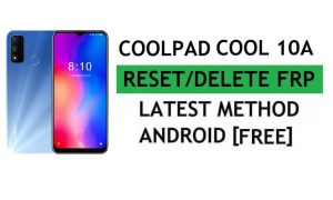 Coolpad Cool 10A 안드로이드 11 FRP 우회 Gmail Google 계정 잠금 재설정 무료
