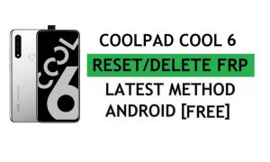 حذف FRP Coolpad Cool 6 Bypass Google Gmail Verification - بدون جهاز كمبيوتر [أحدث مجانًا]
