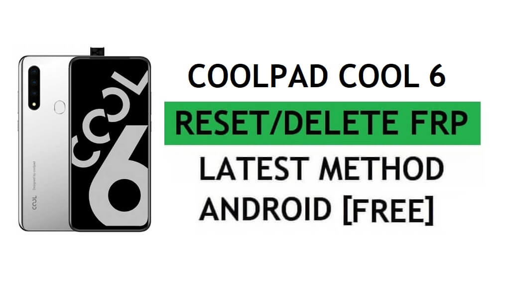 Verwijder FRP Coolpad Cool 6 Omzeil Google Gmail-verificatie – zonder pc [Nieuwste gratis]