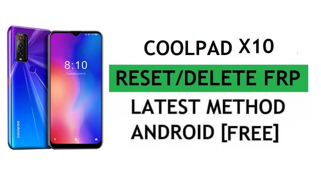 Delete FRP Coolpad X10 Bypass Google Gmail Verification – Without PC/Apk [Latest Free]