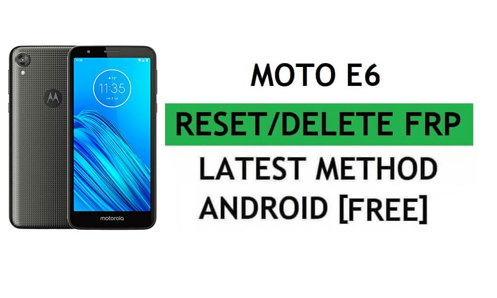 Moto E6 FRP 우회 수정 YouTube 업데이트 없이 PC Android 9 Google 잠금 해제