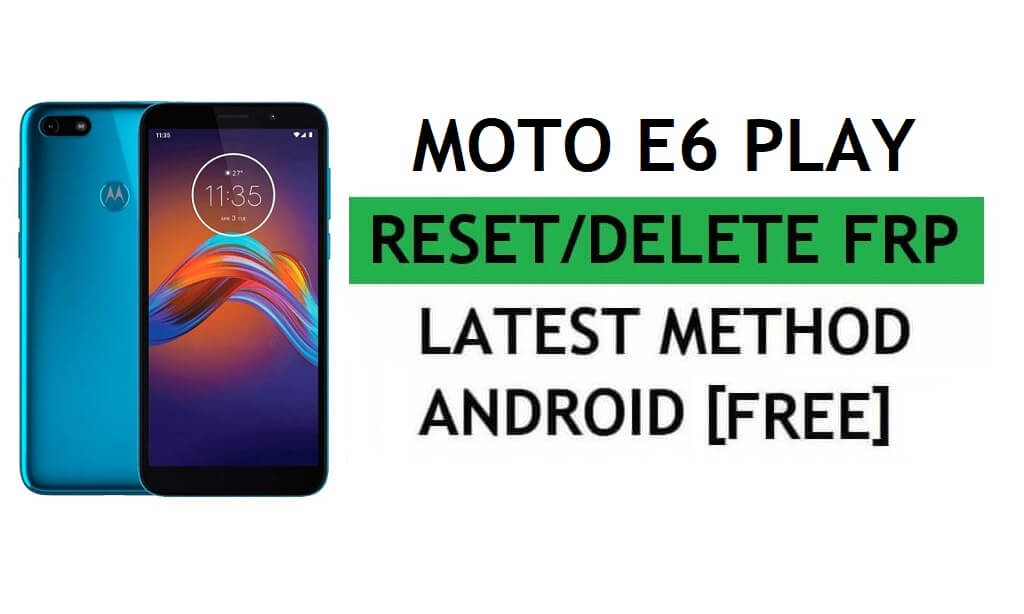 Moto E6 Play Frp Bypass Fix Mise à jour Youtube sans PC Android 9 Google Unlock