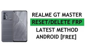 Reset FRP Realme GT Master Flash Bypass Google Gmail Verification – Without PC/Apk [Latest Free]