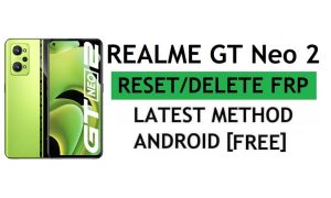 Reset FRP Realme GT Neo 2 Bypass Google Gmail Verification – Without PC/Apk [Latest Free]