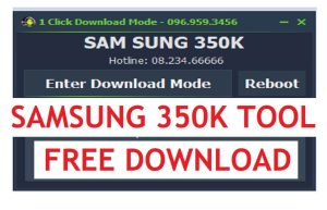 Samsung 350K Tool 최신 2022 버전 다운로드 모드 도구 무료 다운로드