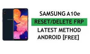 ลบ FRP Samsung A10e บายพาส Android 11 Google Gmail Lock โดยไม่ต้องใช้ Samsung Cloud (วิธีล่าสุด)